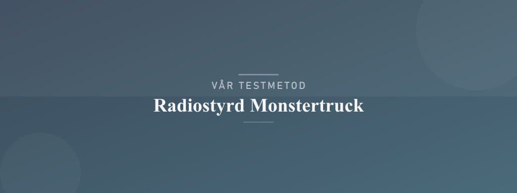 Så testar vi radiostyrd monstertruck