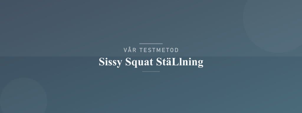 Så testar vi sissy squat ställning