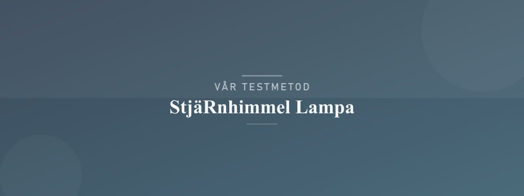 Så testar vi stjärnhimmel lampa