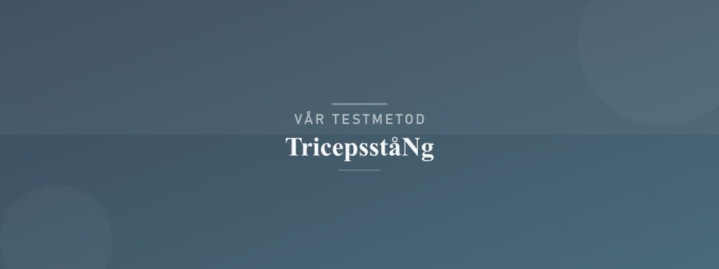Så testar vi tricepsstång