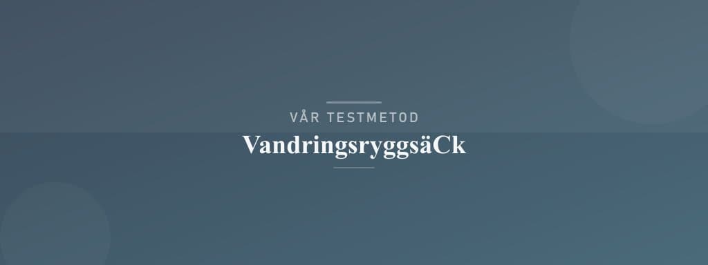 Så testar vi vandringsryggsäck