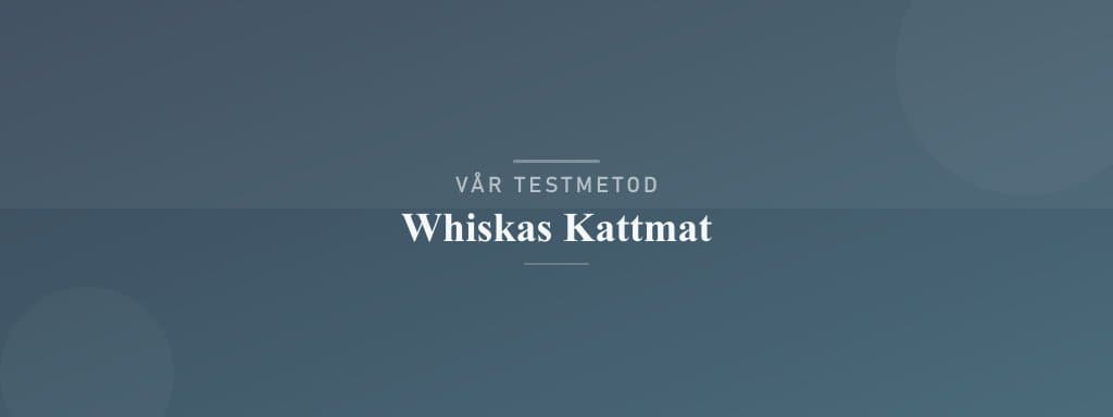Så testar vi whiskas kattmat