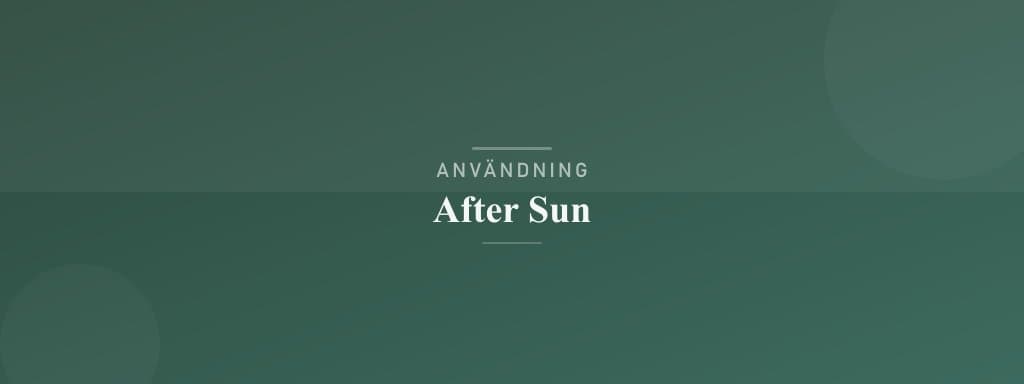 Användning after sun