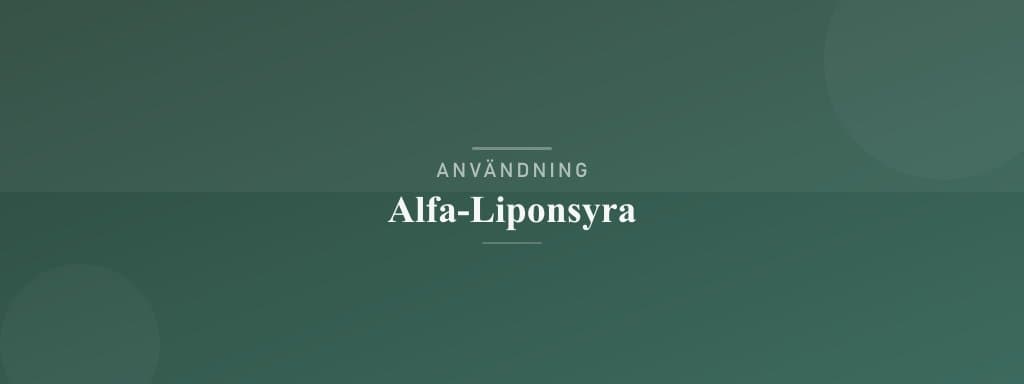 Användning alfa-liponsyra