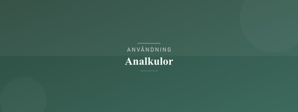 Användning analkulor