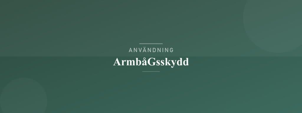 Användning armbågsskydd
