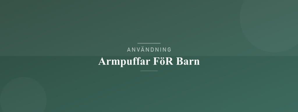 Användning armpuffar för barn