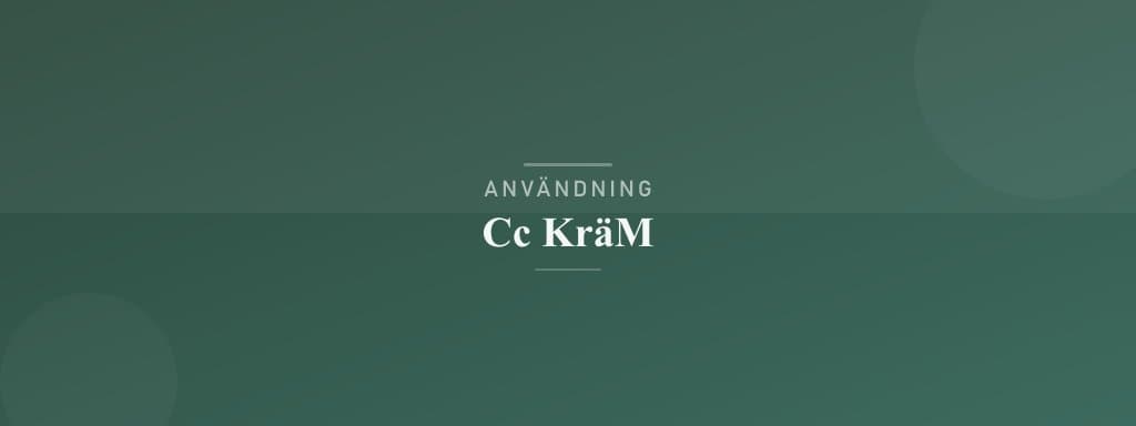 Användning cc kräm