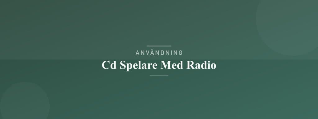 Användning cd-spelare med radio