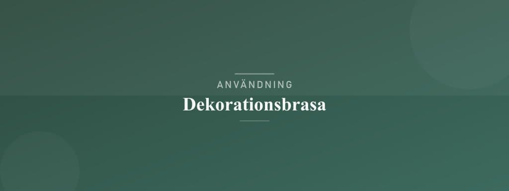 Användning dekorationsbrasa