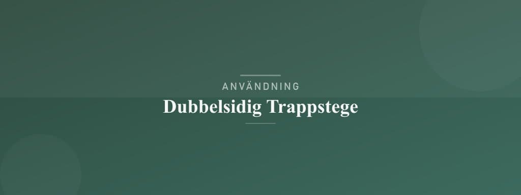Användning dubbelsidig trappstege