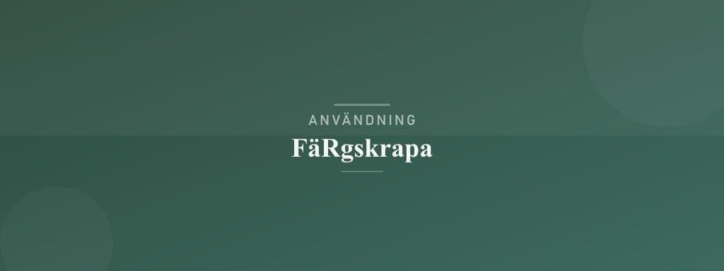 Användning färgskrapa