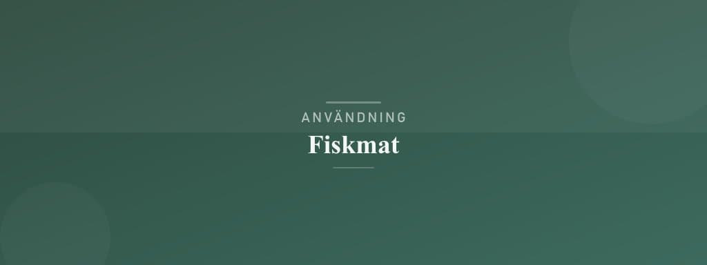 Användning fiskmat