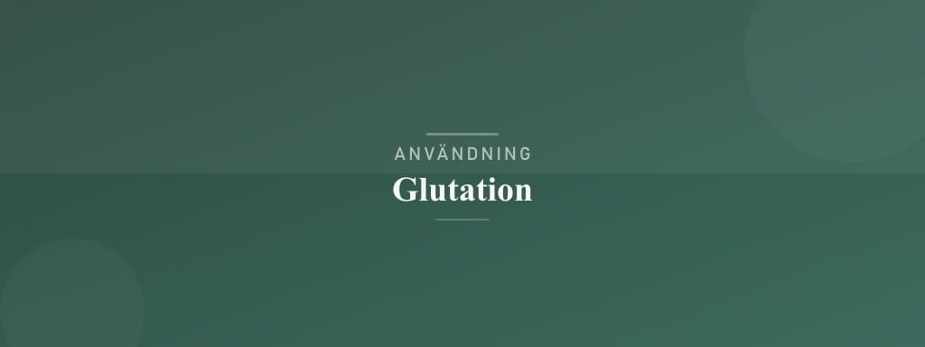 Användning glutation