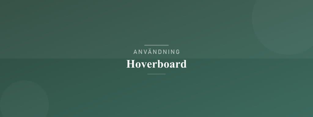 Användning hoverboard