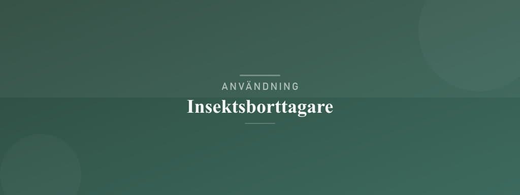 Användning insektsborttagare