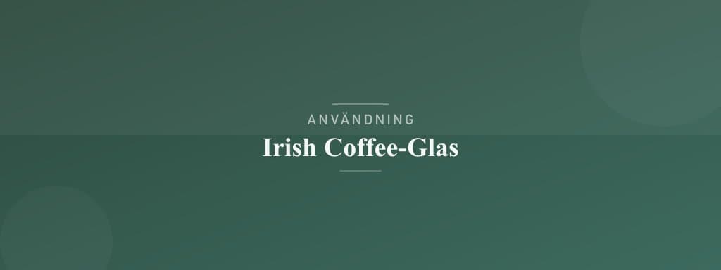 Användning irish coffee-glas