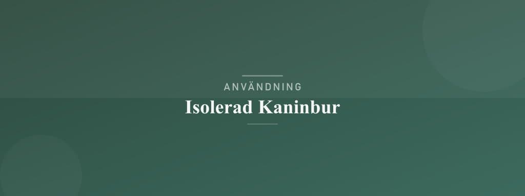 Användning isolerad kaninbur