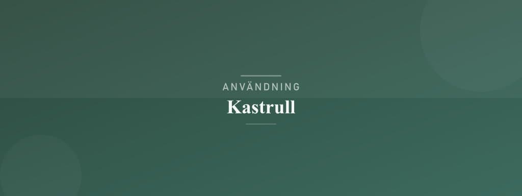 Användning kastrull