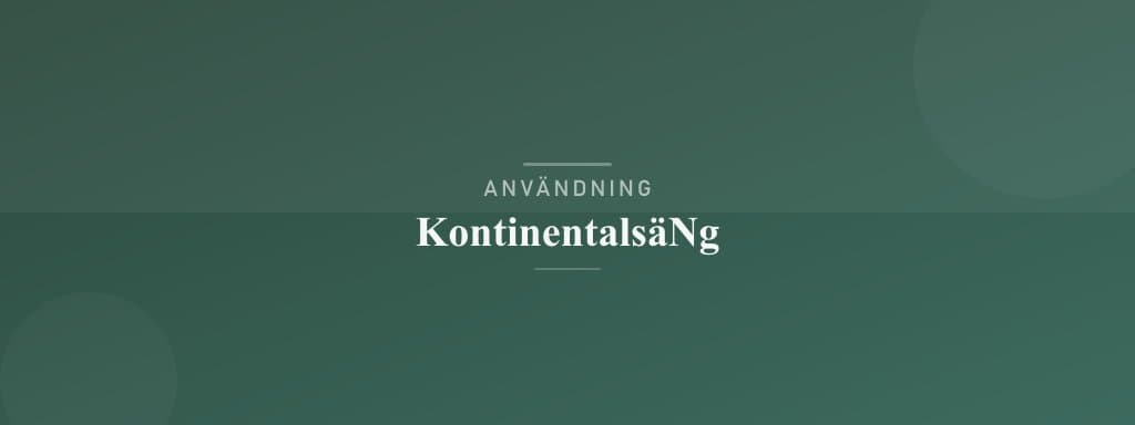 Användning kontinentalsäng