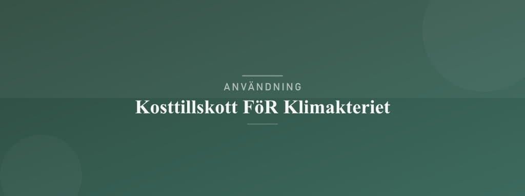 Användning kosttillskott för klimakteriet