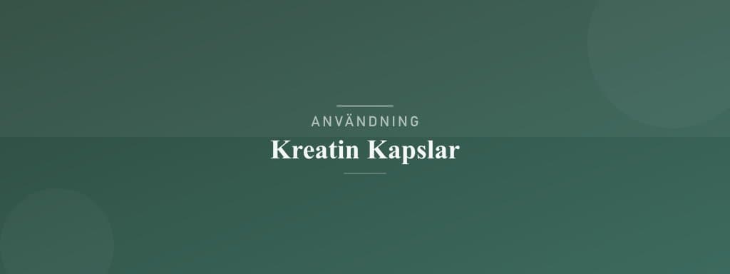 Användning kreatin kapslar
