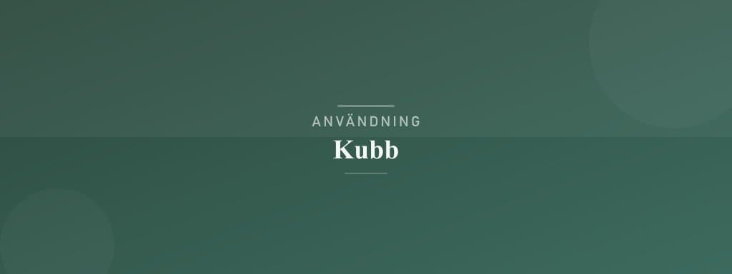Användning kubb