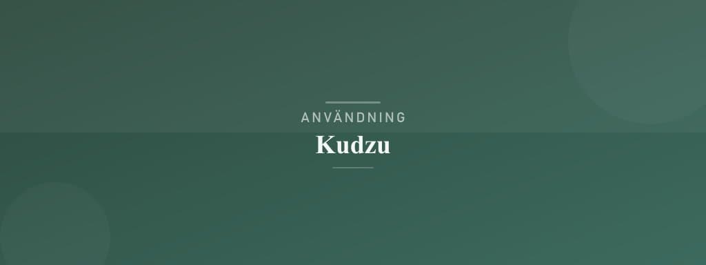 Användning kudzu