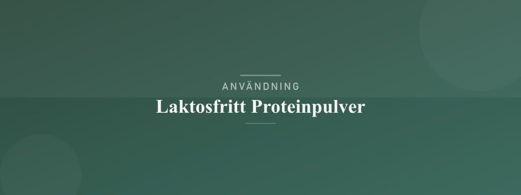 Användning laktosfritt proteinpulver