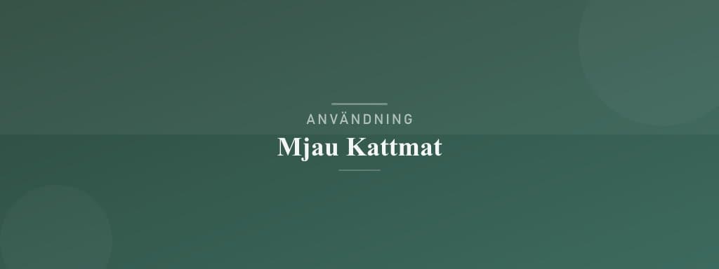 Användning mjau kattmat