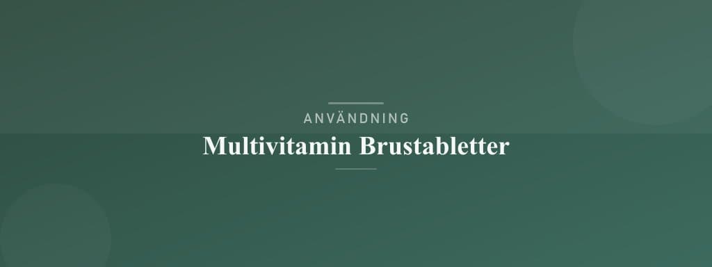 Användning multivitamin brustabletter