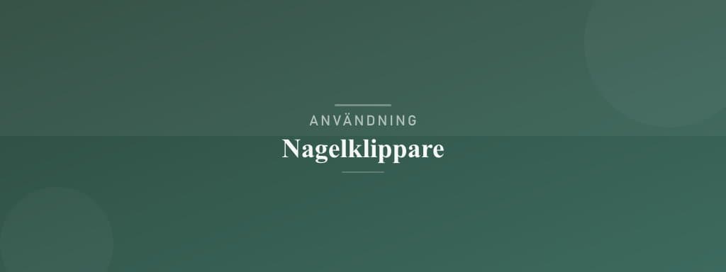 Användning nagelklippare