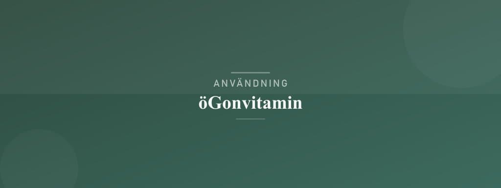 Användning ögonvitamin