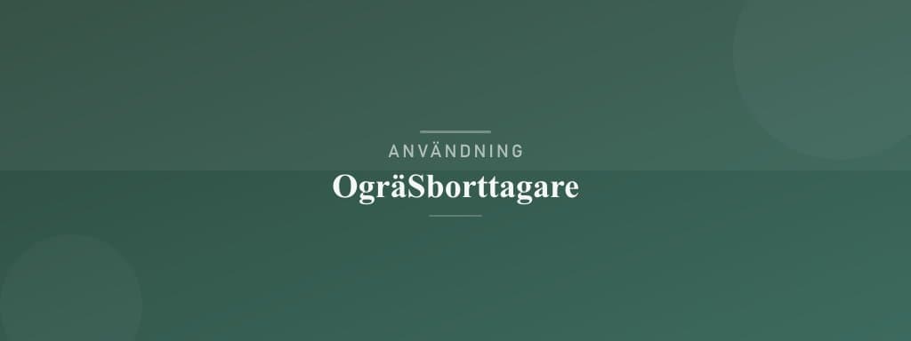 Användning ogräsborttagare