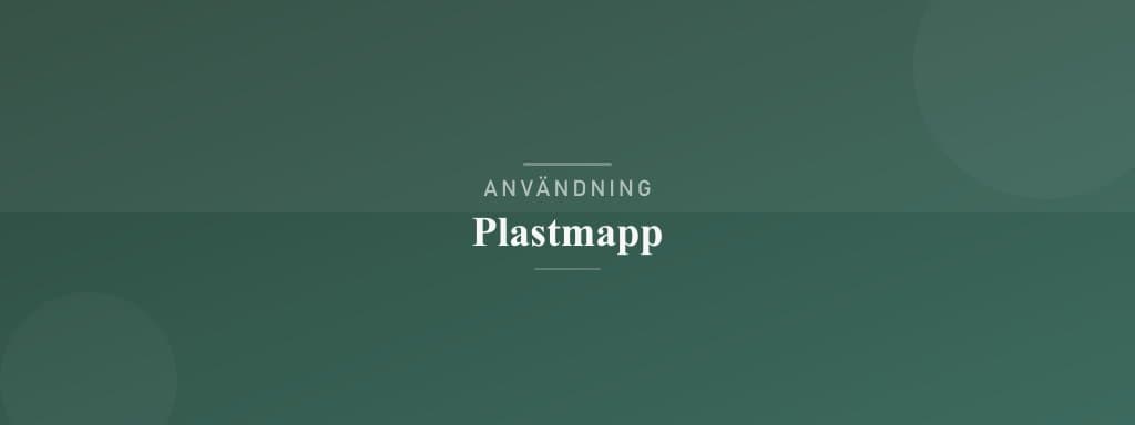 Användning plastmapp