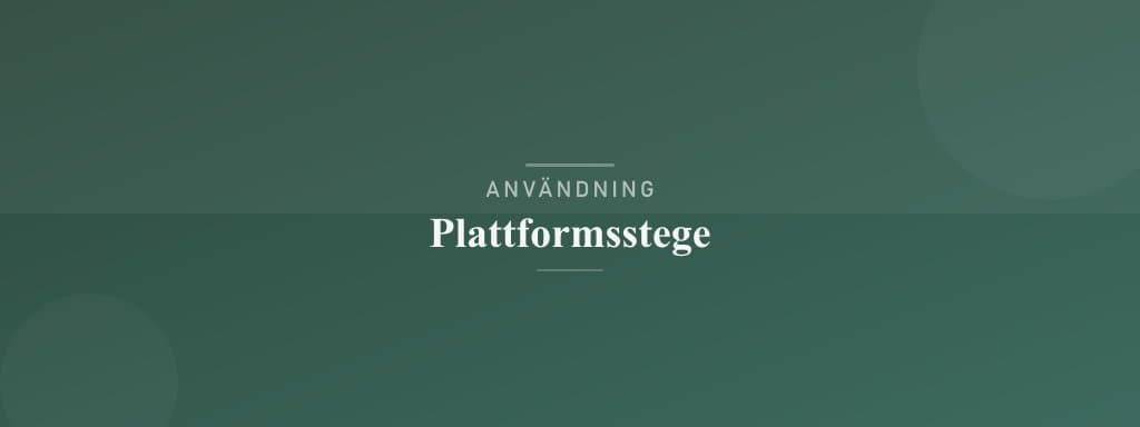 Användning plattformsstege