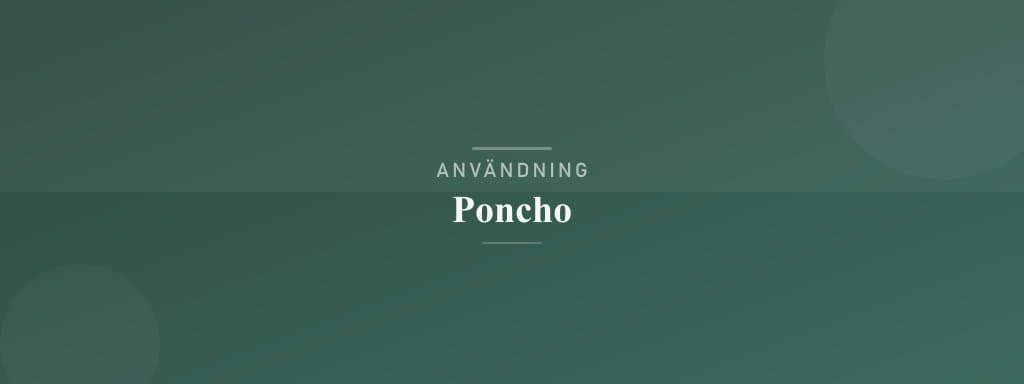 Användning poncho