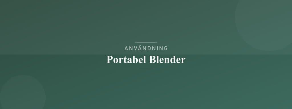 Användning portabel blender