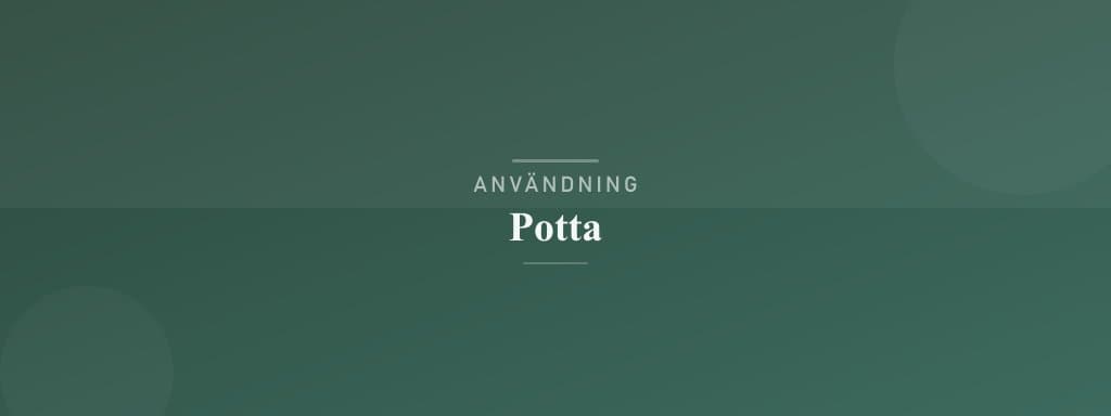 Användning potta