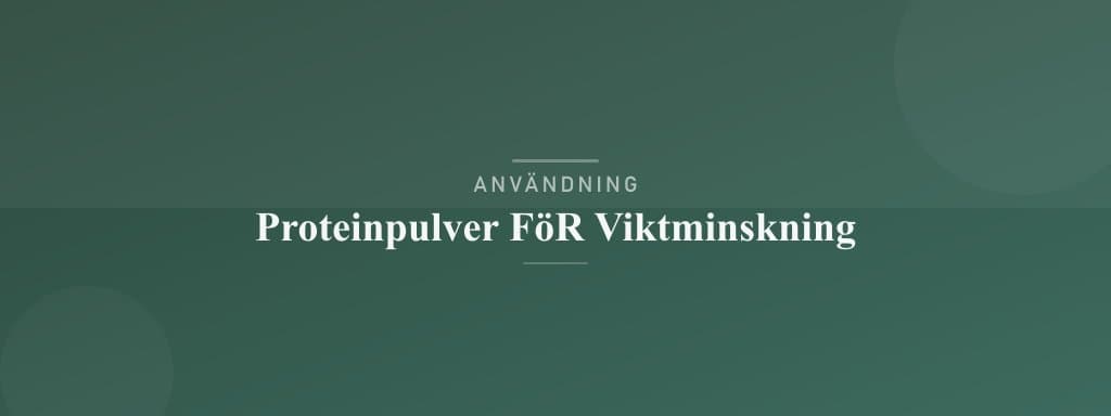 Användning proteinpulver för viktminskning