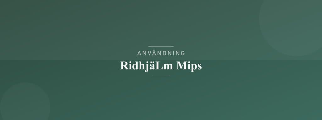 Användning ridhjälm mips