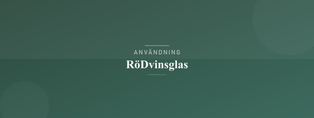 Användning rödvinsglas