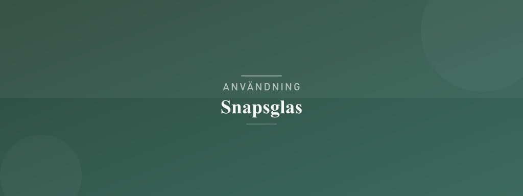 Användning snapsglas