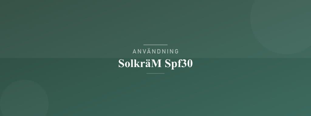 Användning solkräm spf30