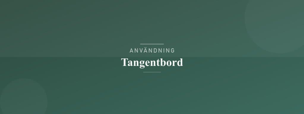 Användning tangentbord