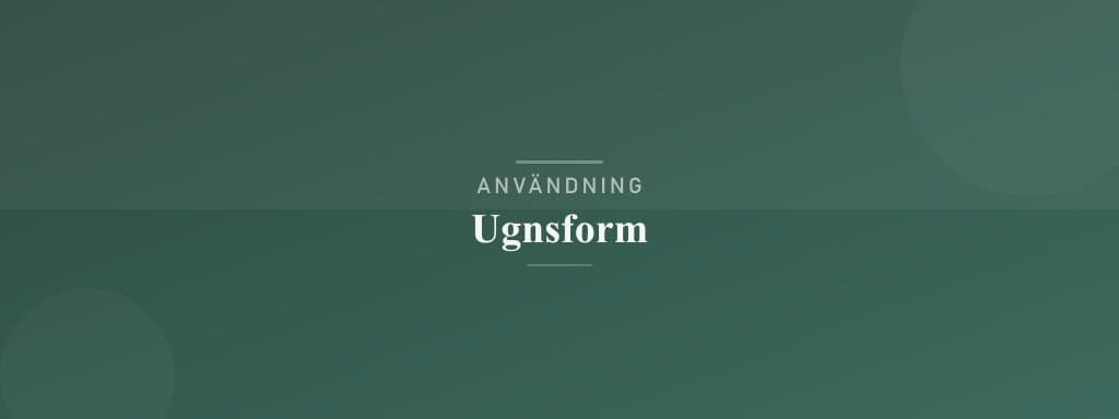 Användning ugnsform