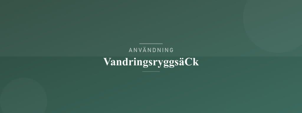 Användning vandringsryggsäck