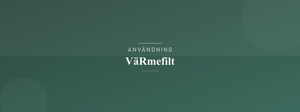 Användning värmefilt
