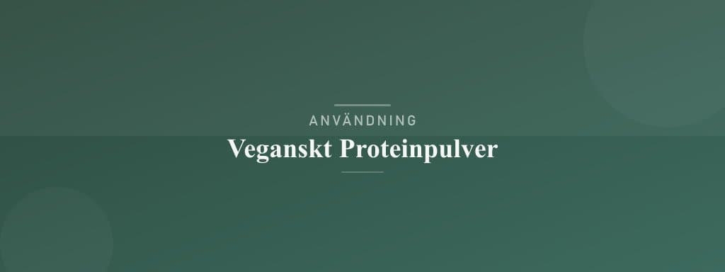 Användning veganskt proteinpulver