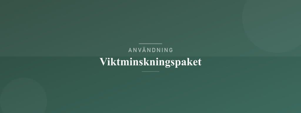 Användning viktminskningspaket